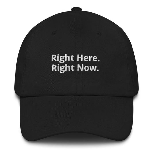 Right Here. Right Now Baseball Cap - Art of Being You